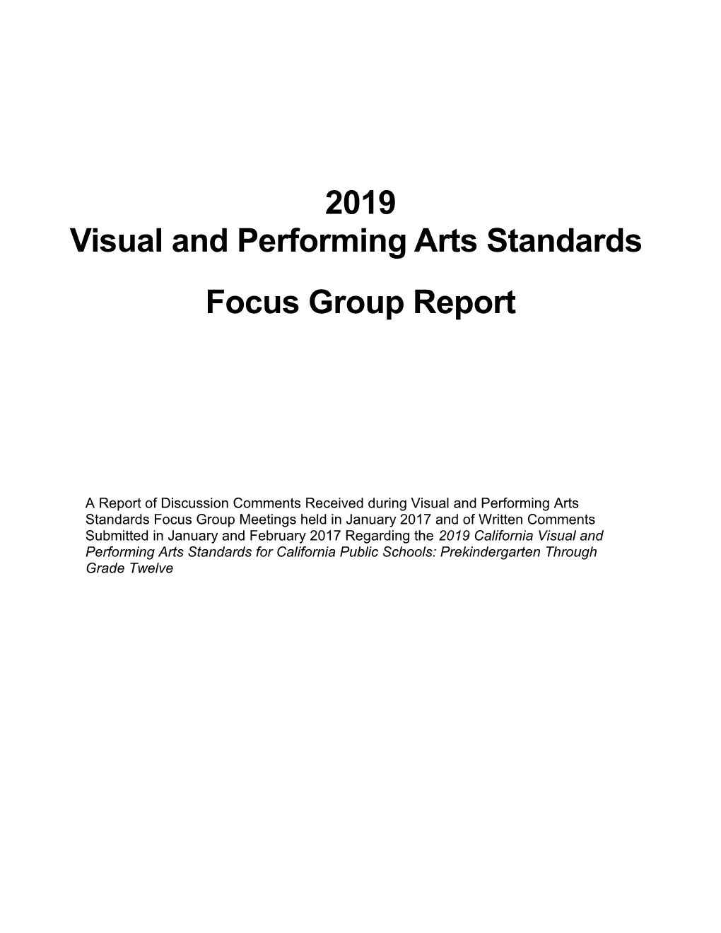2019 VAPA Focus Group Report - Instructional Quality Commission (CA Dept Of Education)