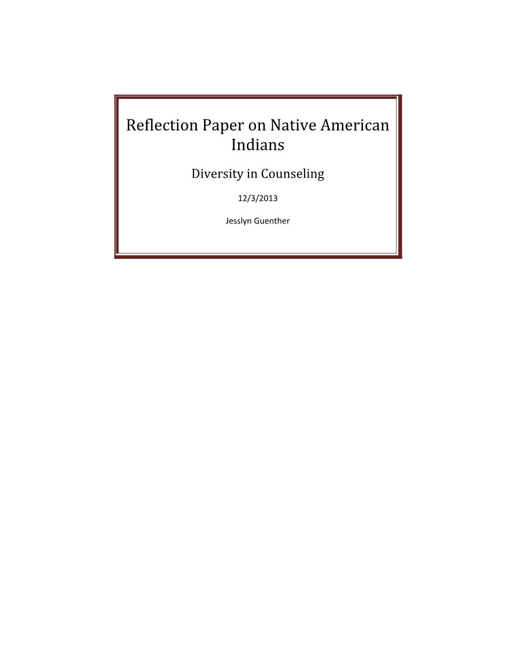 Reflection Paper on Native American Indians