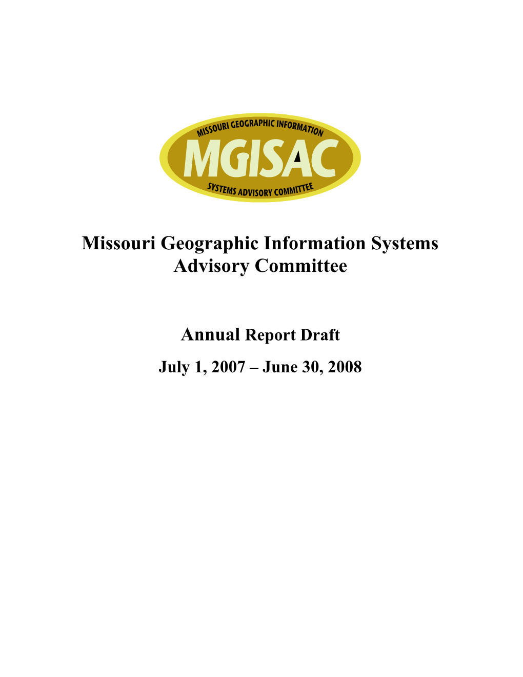 Missouri GIS Advisory Committee Agenda July 12, 2007