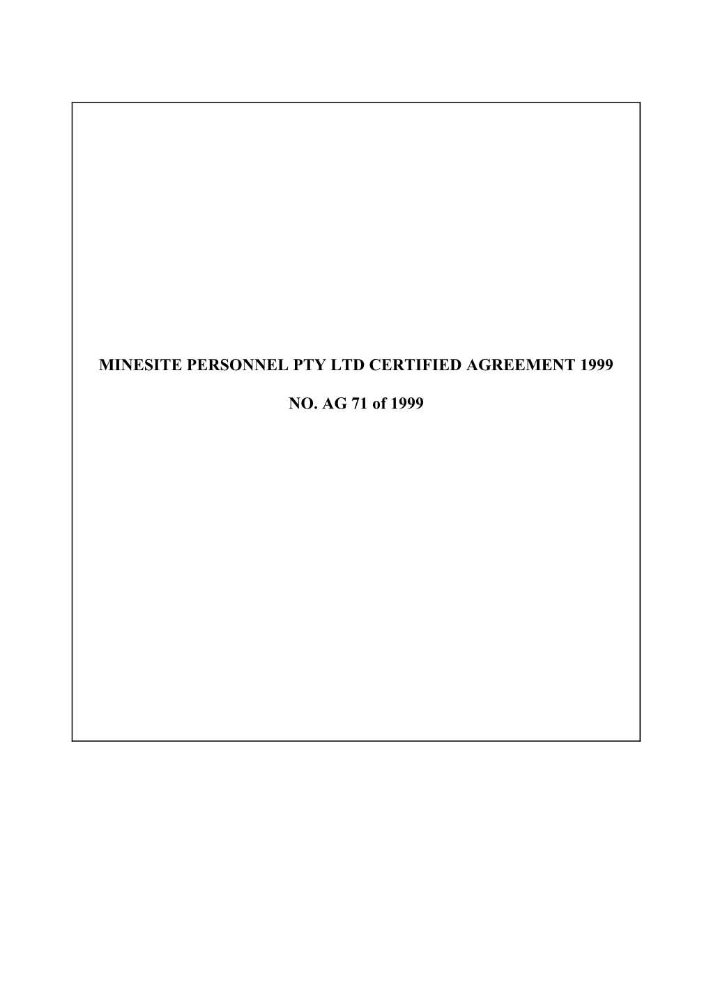 Minesite Personnel Pty Ltd Certified Agreement 1999