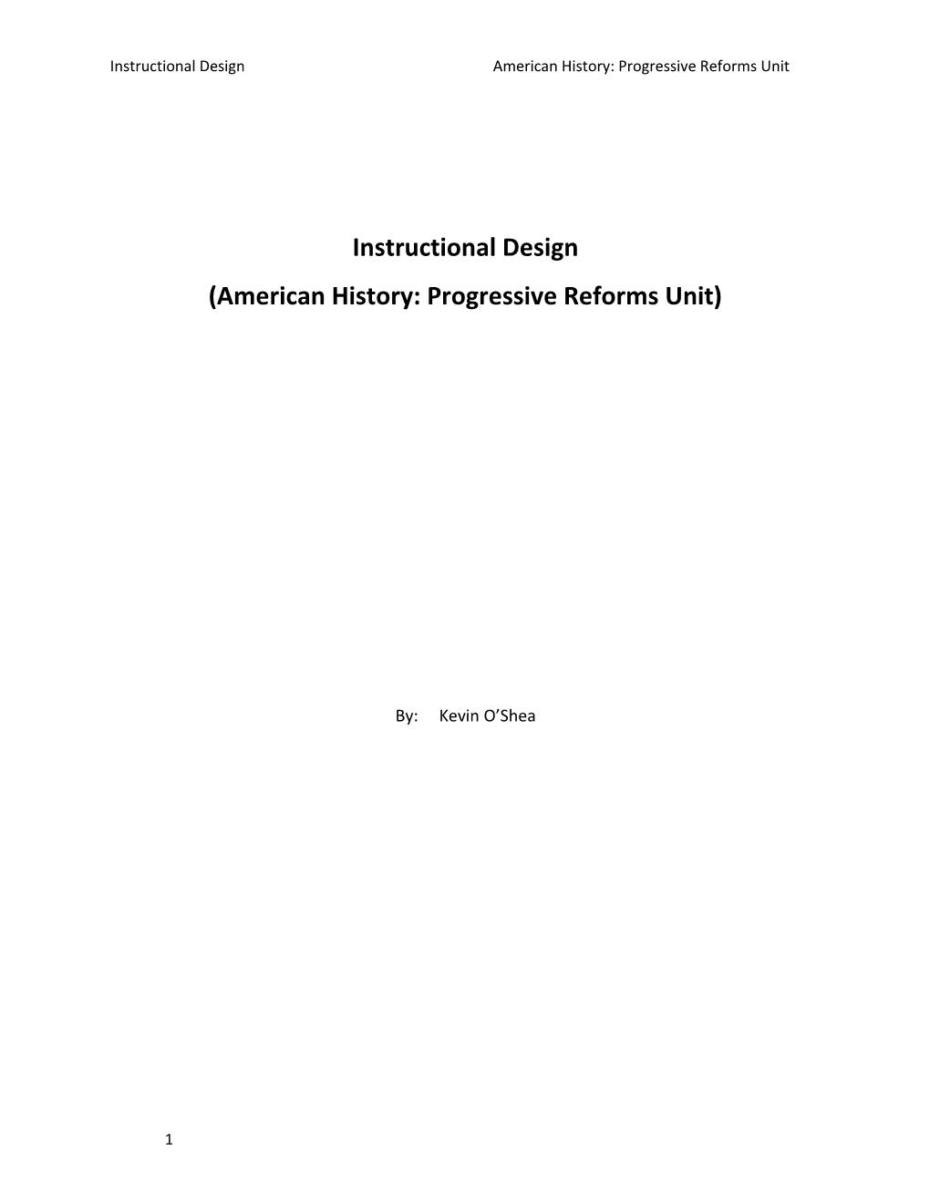 Instructional Design American History: Progressive Reforms Unit