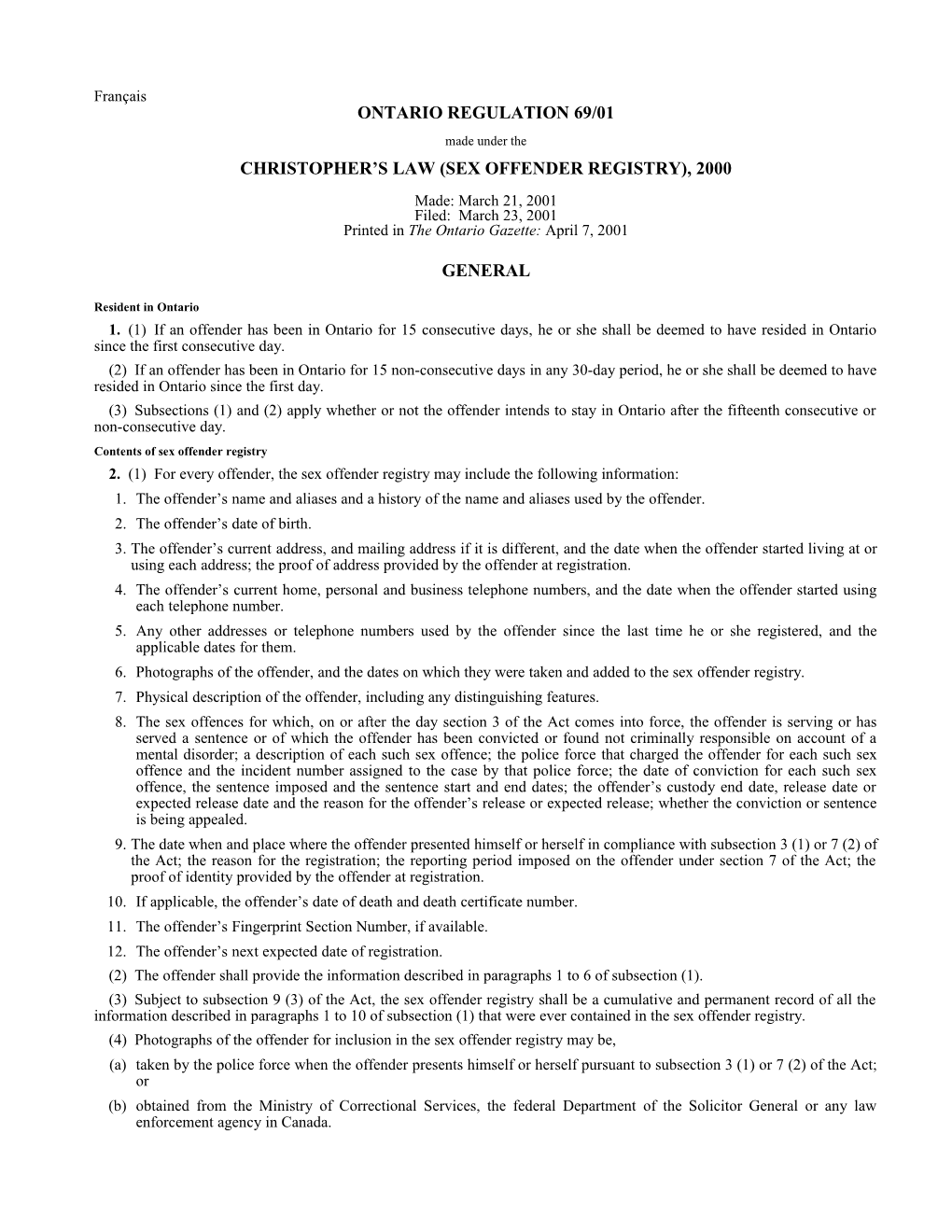 CHRISTOPHER S LAW (SEX OFFENDER REGISTRY), 2000 - O. Reg. 69/01
