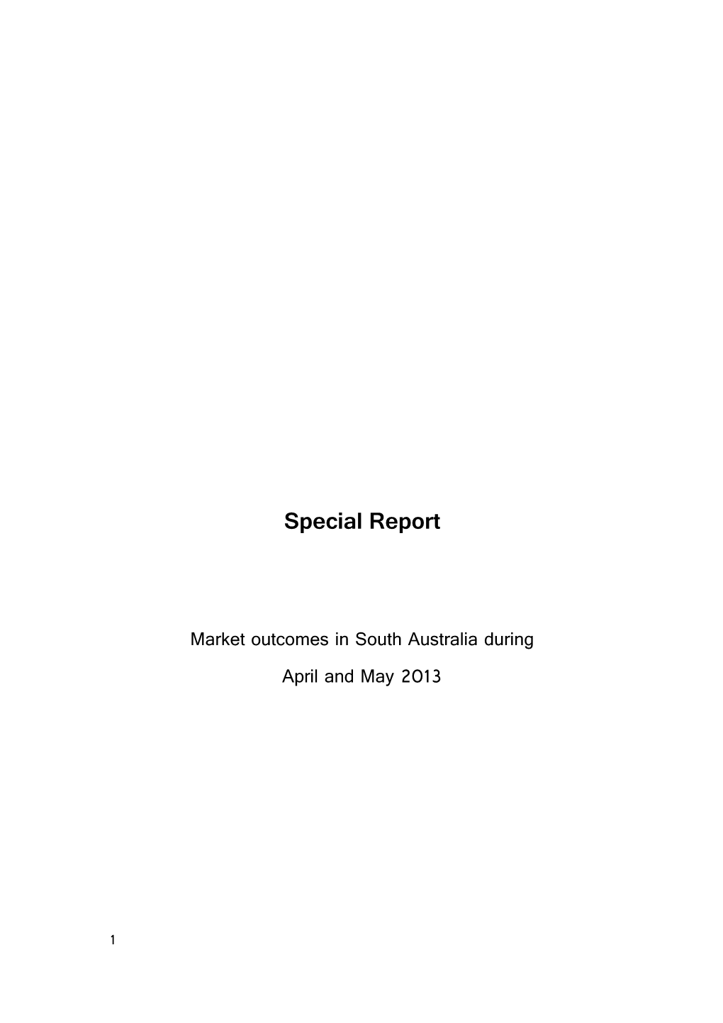 Market Outcomes in South Australia During Aprilandmay2013