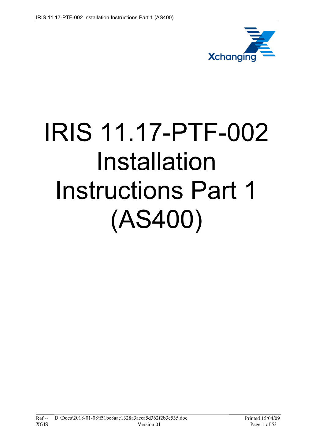IRIS 11.17-PTF-002 Installation Instructions Part 1 (AS400)