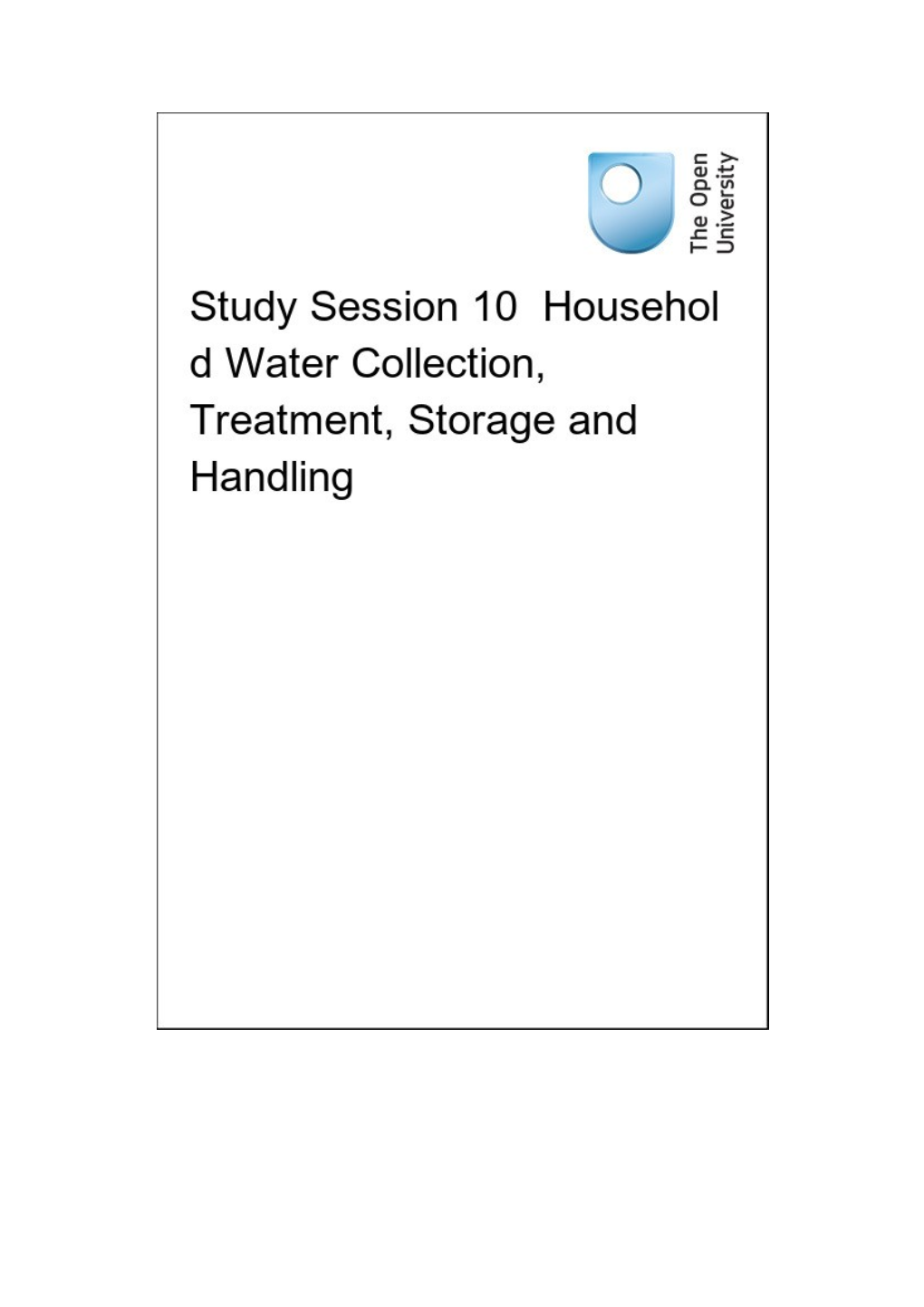 Study Session 10 Household Water Collection, Treatment, Storage and Handling