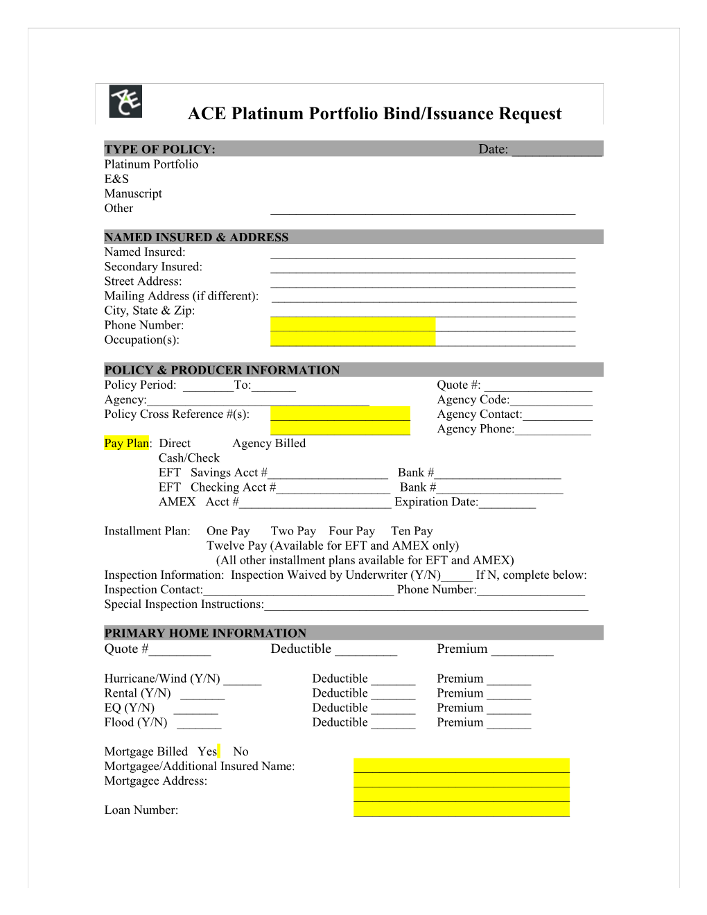 ACE Platinum Portfolio Bind/Issuance Request