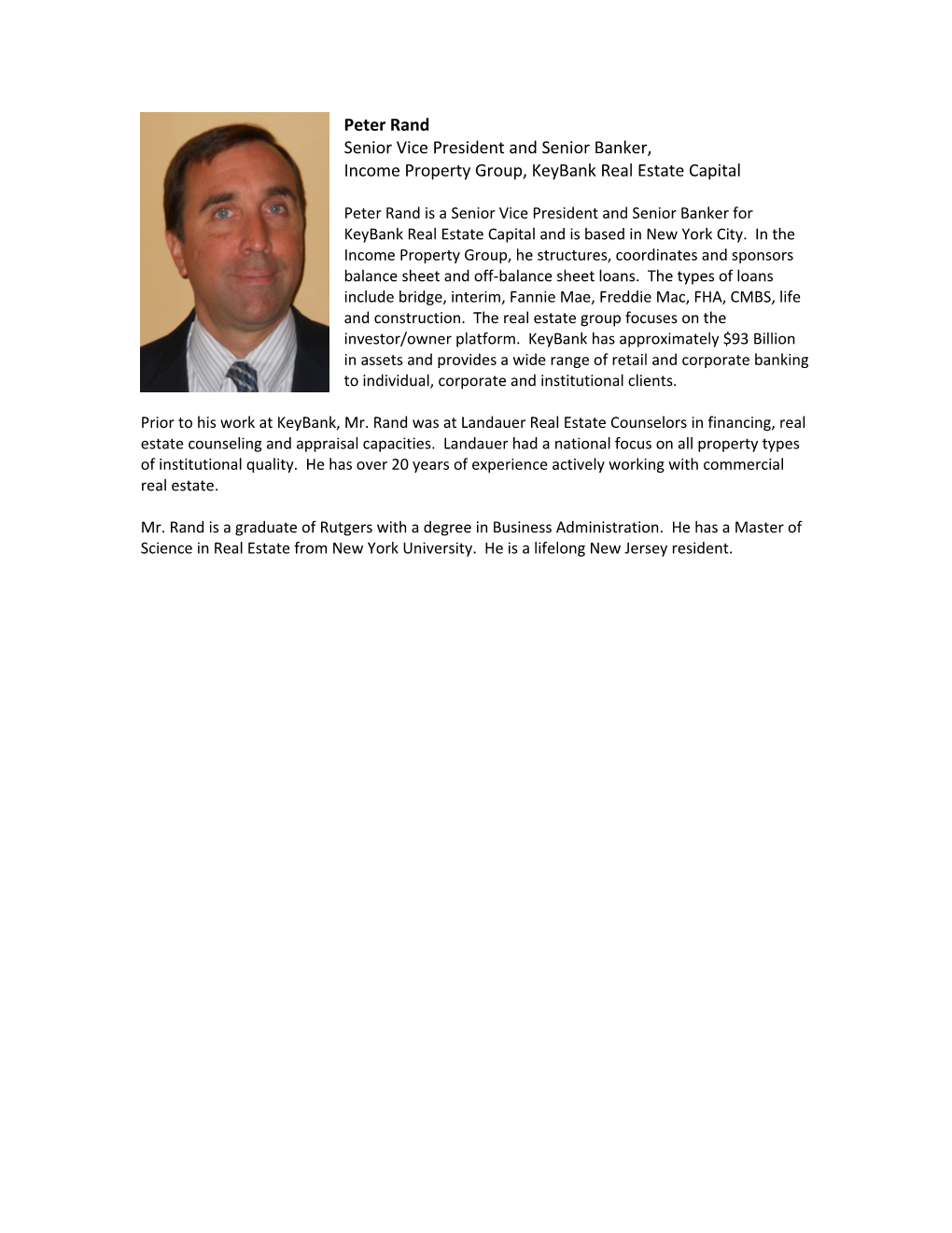 Peter Rand Is a Vice President and Senior Relationship Manager for Keybank Real Estate