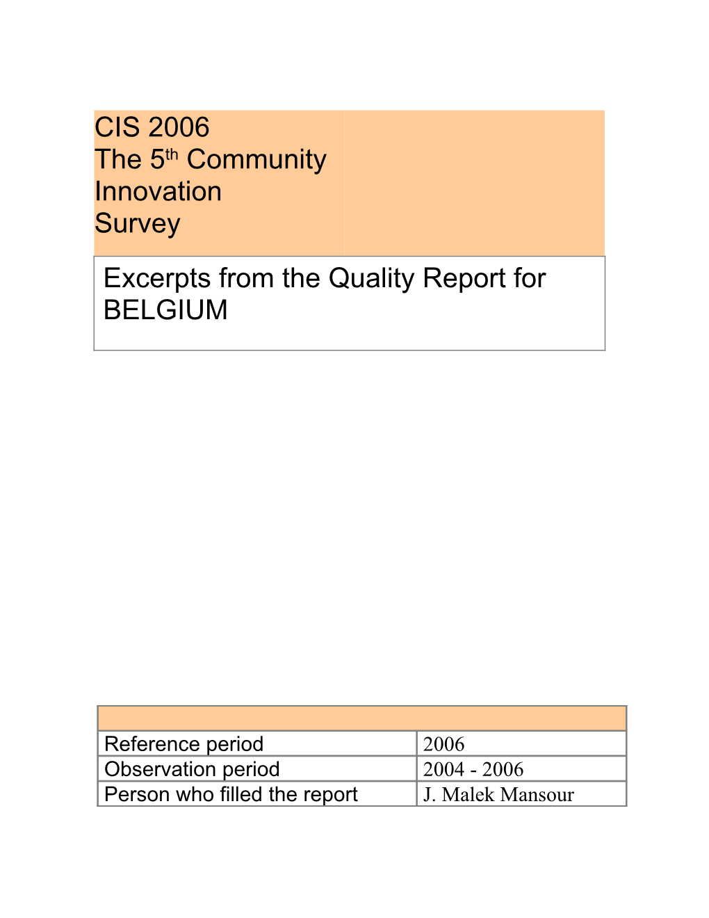 Quality Report CIS 2006