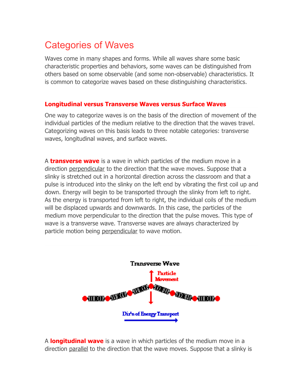 Longitudinal Versus Transverse Waves Versus Surface Waves