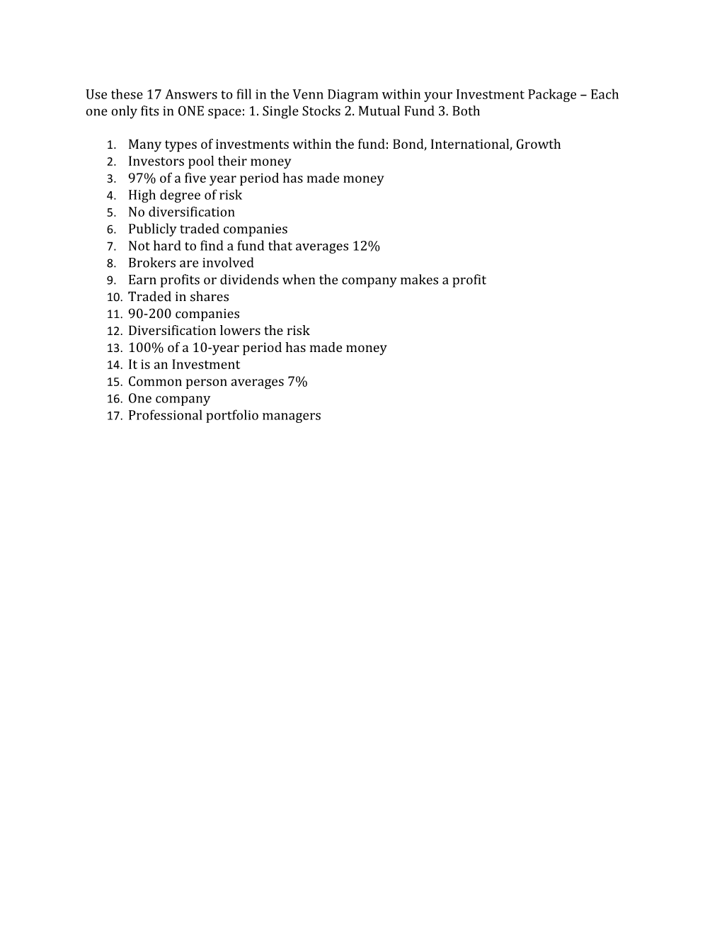 1. Many Types of Investments Within the Fund: Bond, International, Growth