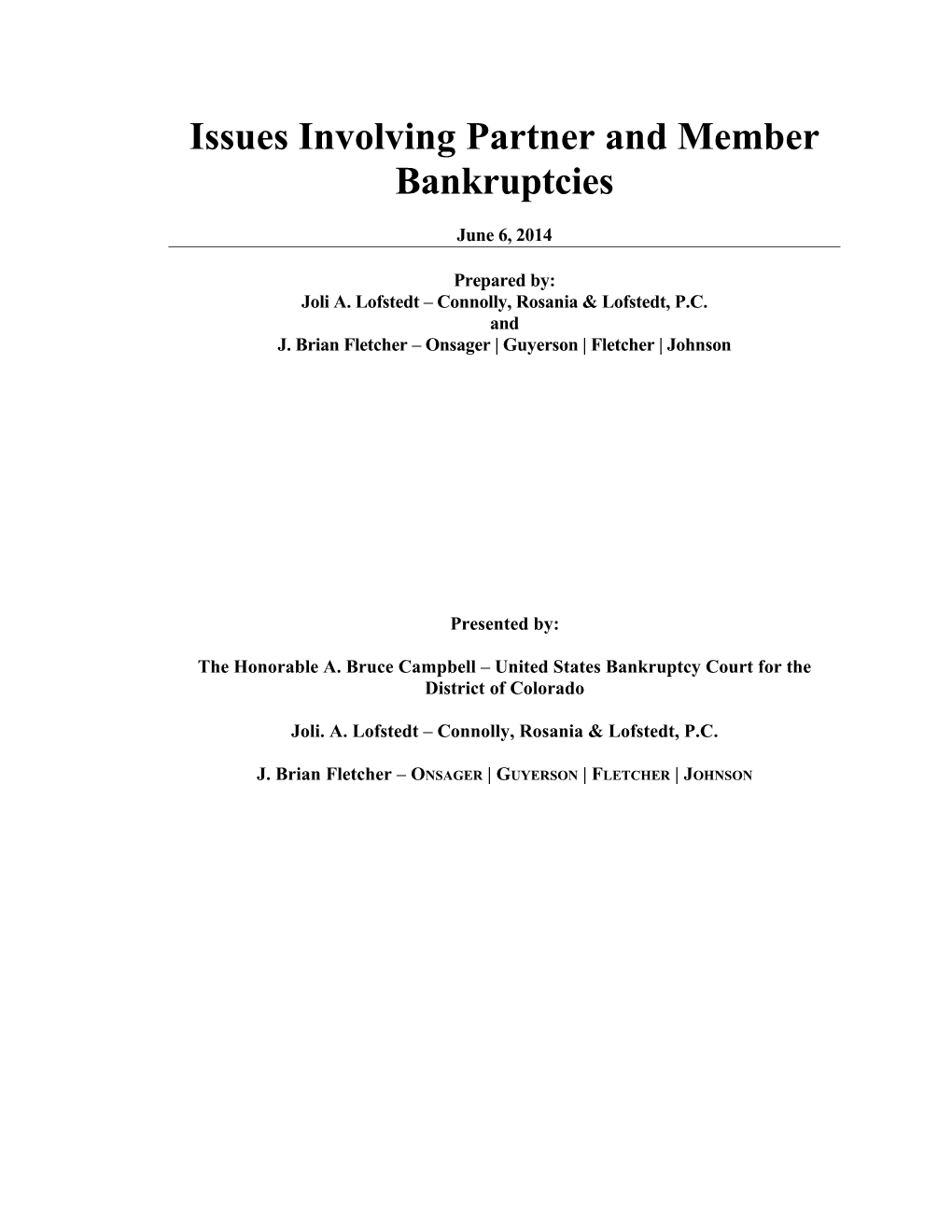 Issues Involving Partner and Member Bankruptcies