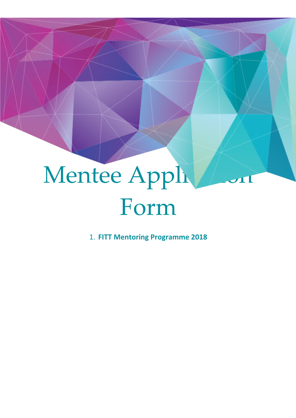 Mentee Application Form FITT Mentoring Programme