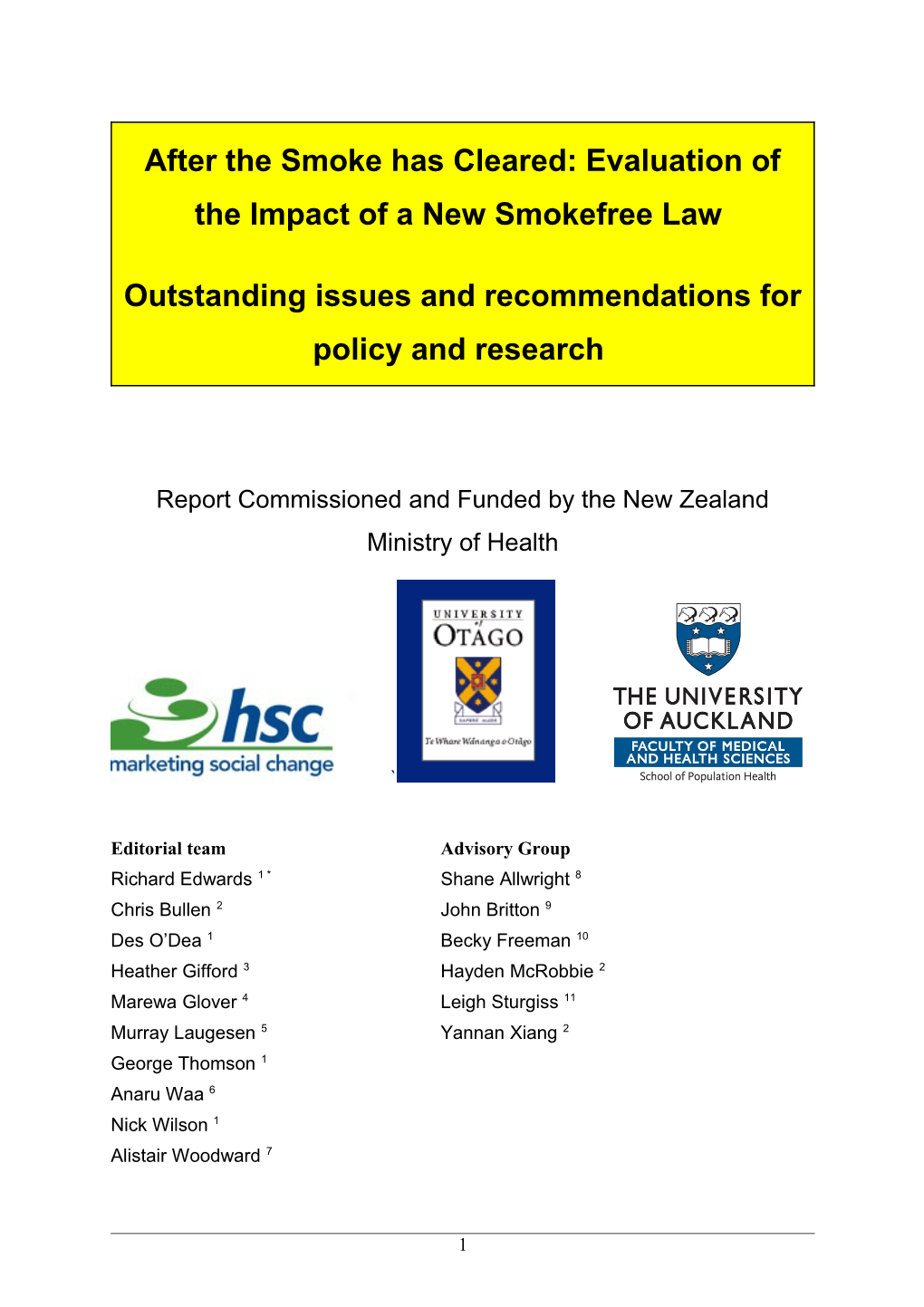 After the Smoke Has Cleared: Evaluation of the Impact of a New Smokefree Law