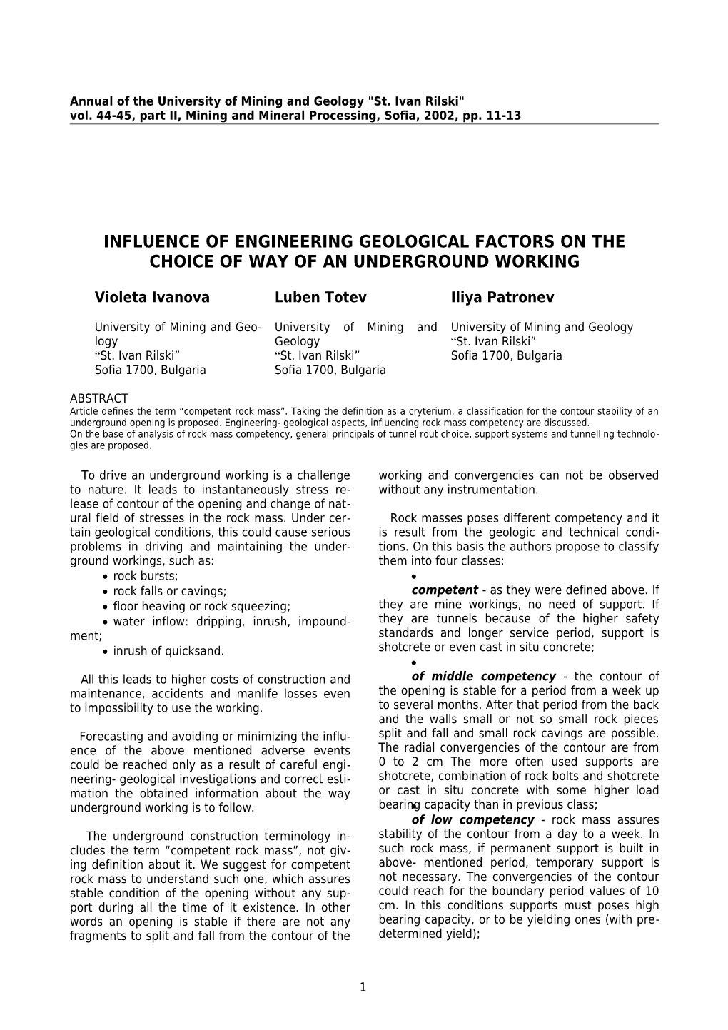 Influence of Engineering Geological Factors on the Choice of Way of an Underground Working