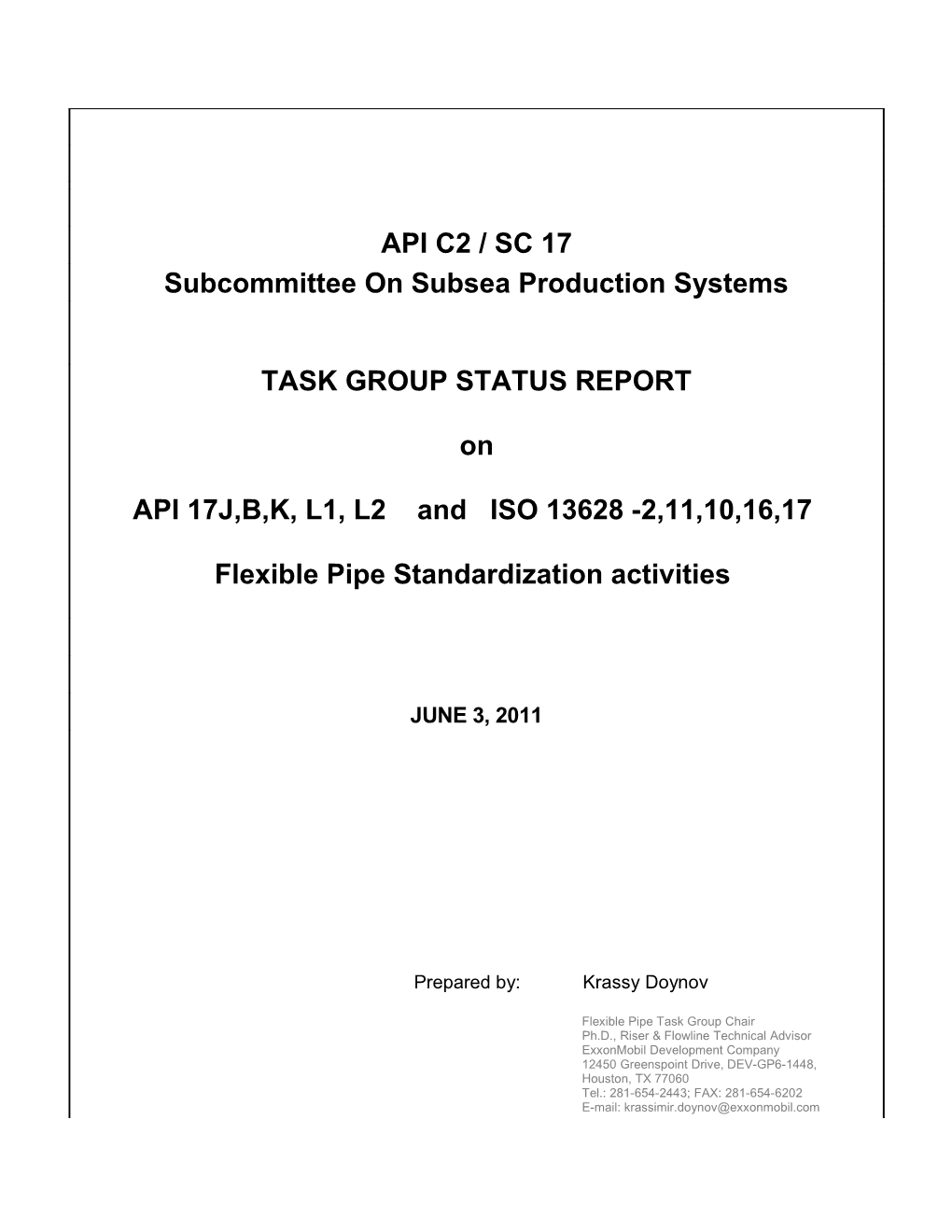 API 17 B,J,K,L and ISO 13628-2,-11,-10,-16,-17