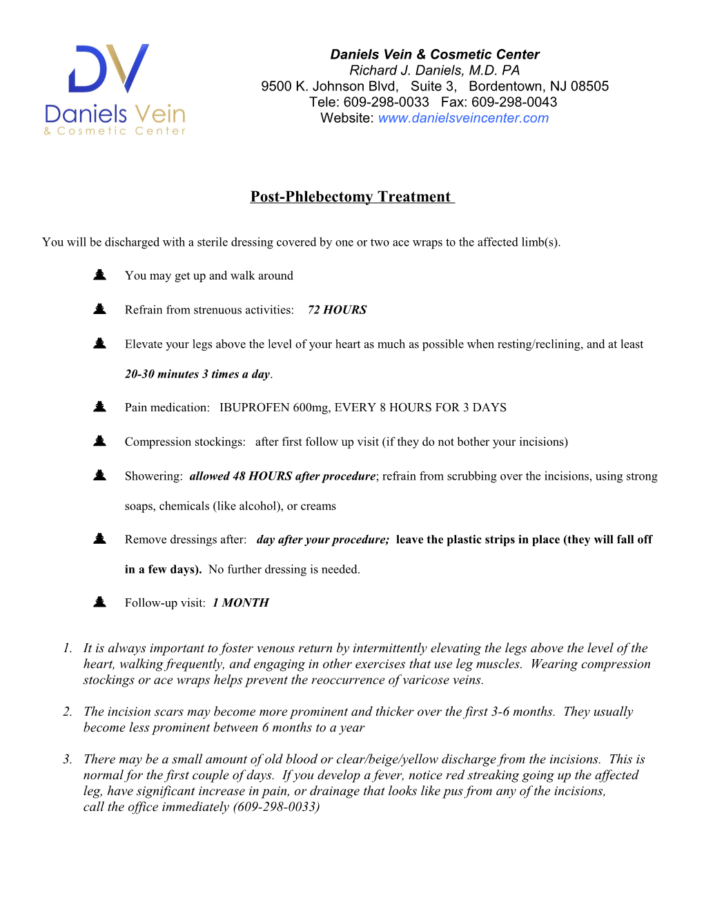 Post-Phlebectomy Treatment