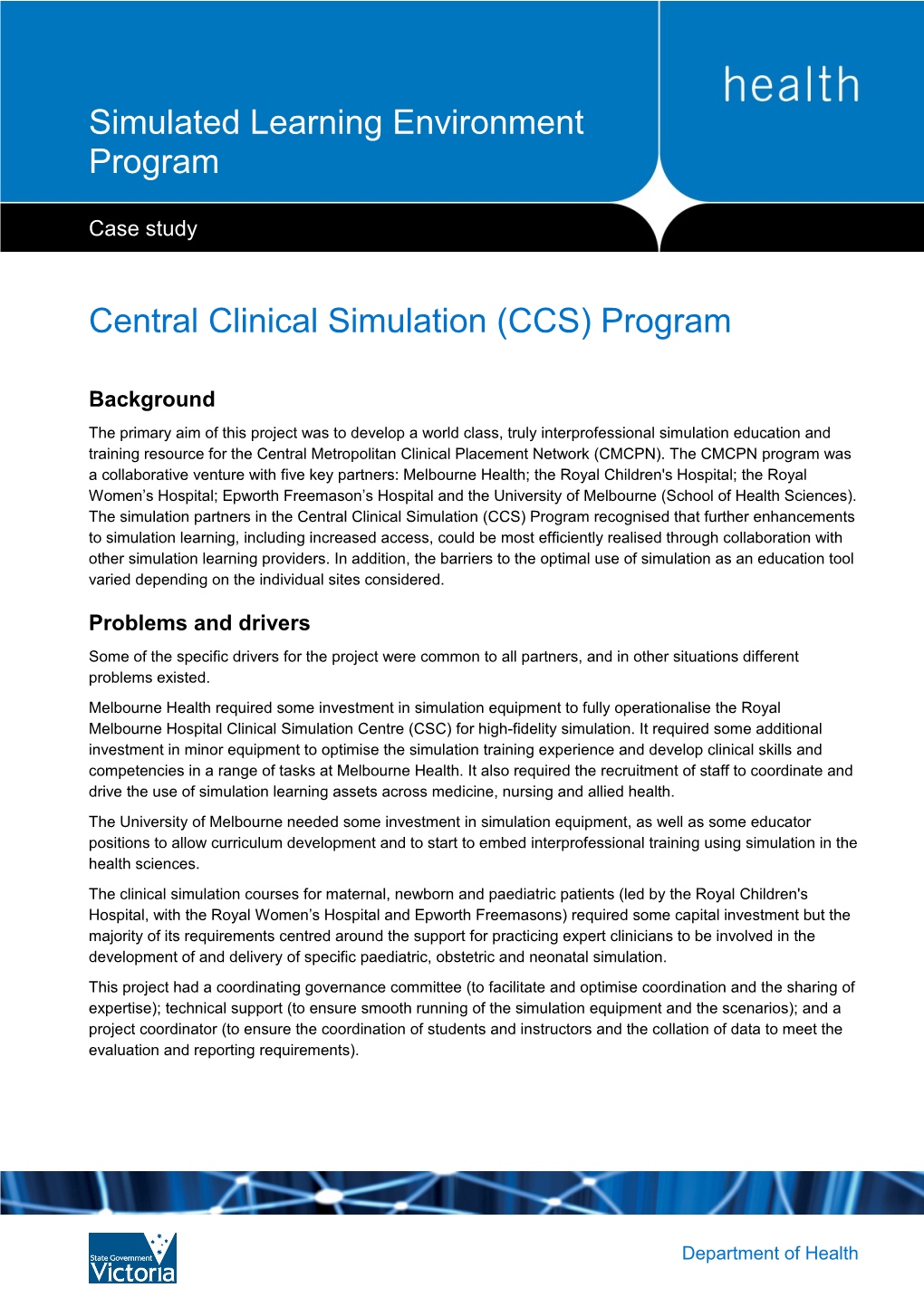 Central Clinical Simulation (CCS) Program