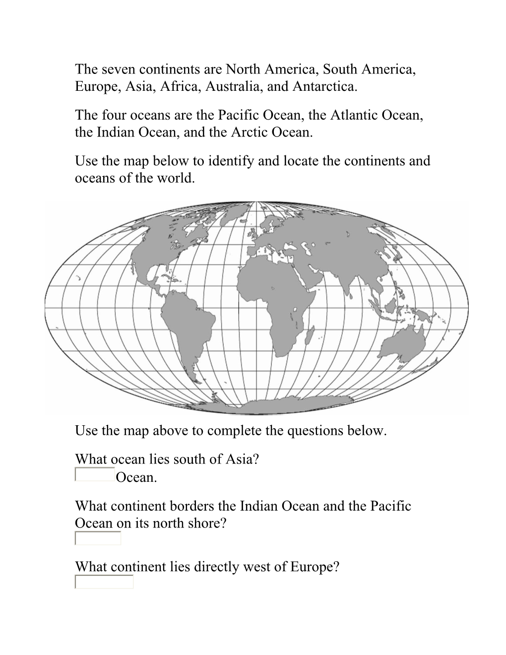 The Seven Continents Are North America, South America, Europe, Asia, Africa, Australia, And Antarctica