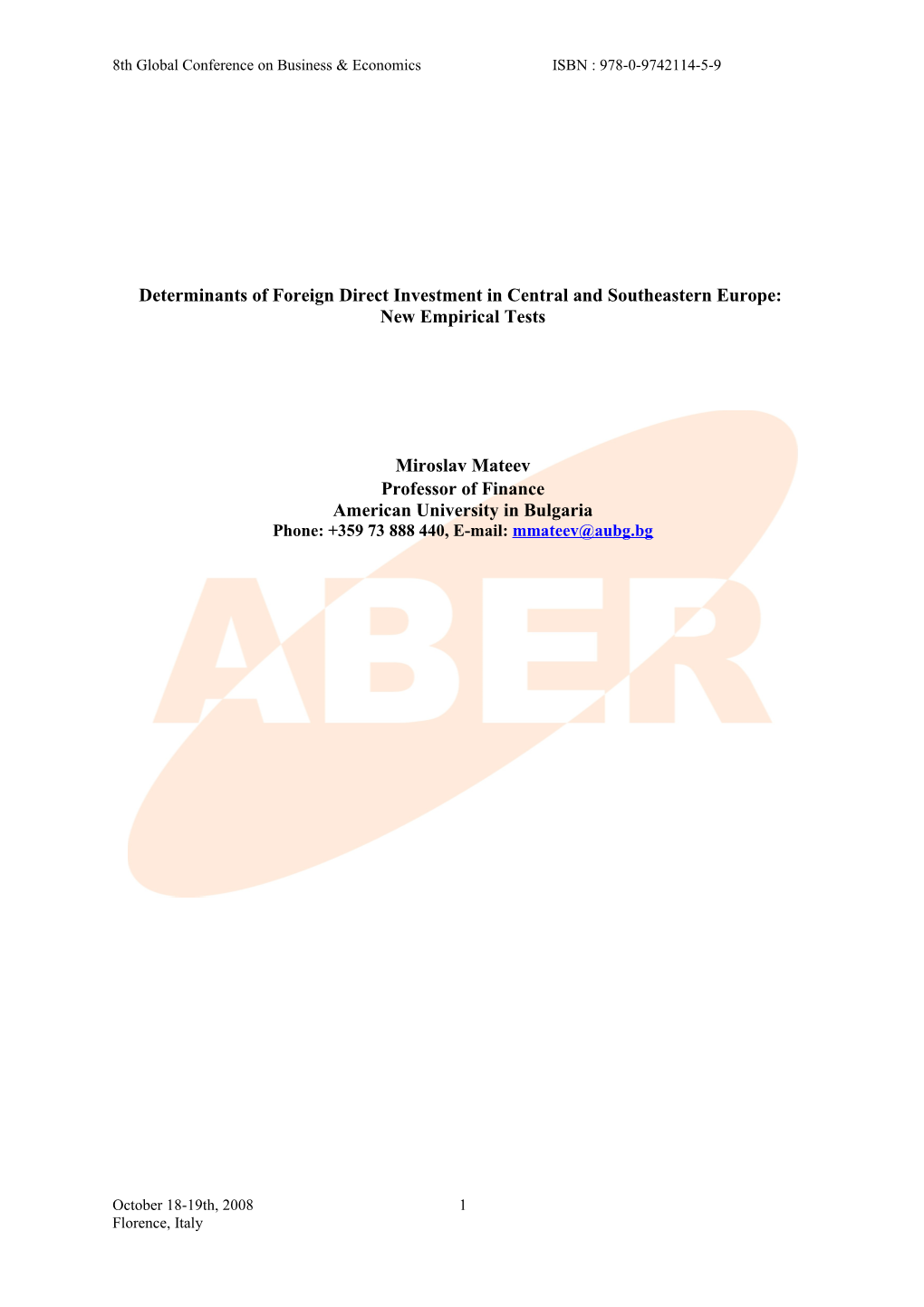 Determinants of Foreign Direct Investment in Central and Southeastern Europe:New Empirical Tests