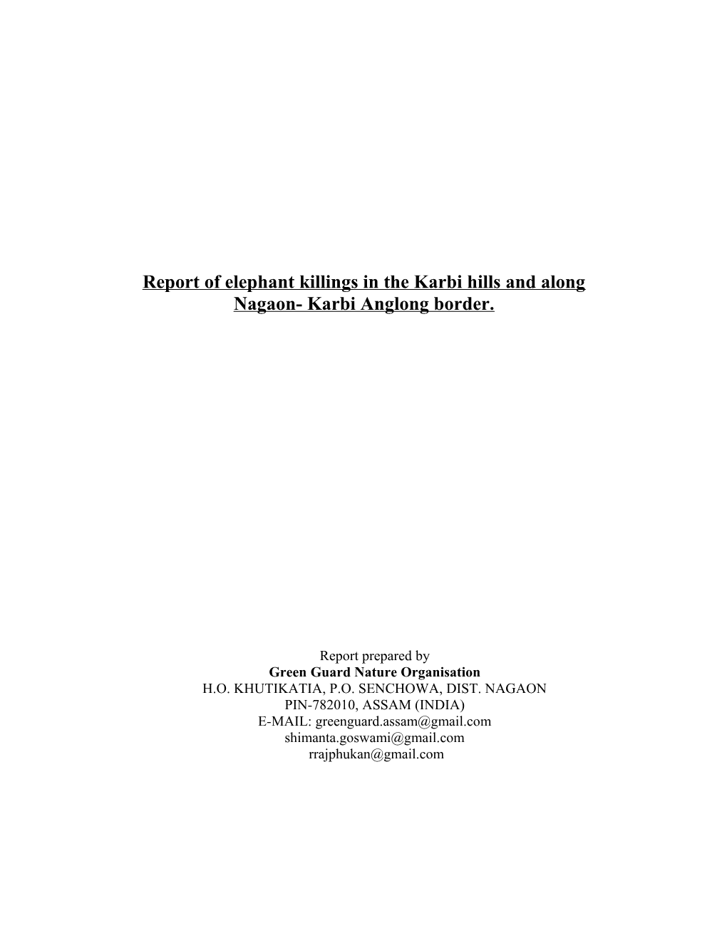 Report of Elephant Killings in the Karbi Hills and Along Nagaon- Karbi Anglong Border
