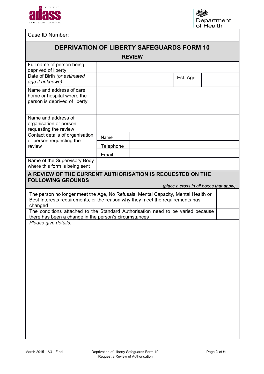 The Remainder of This Form Will Be Completed by the Supervisory Body