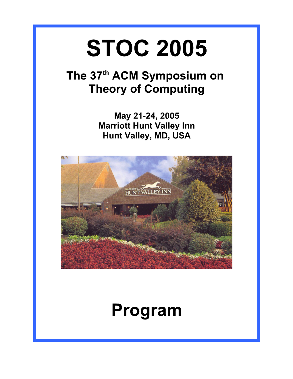 The 37Th ACM Symposium on Theory of Computing