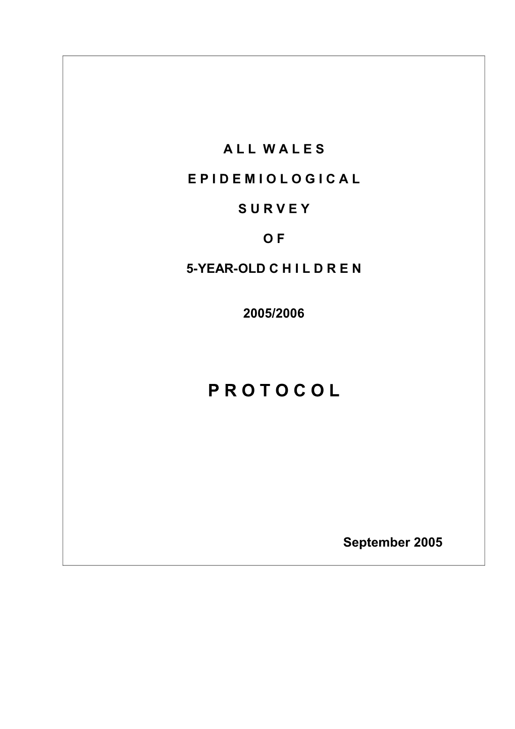 Protocol for 5-Year-Old Study Plus Questionnaires