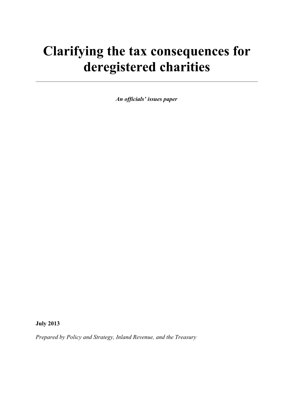 Clarifying the Tax Consequences for Deregistered Charities - an Officials' Issues Paper