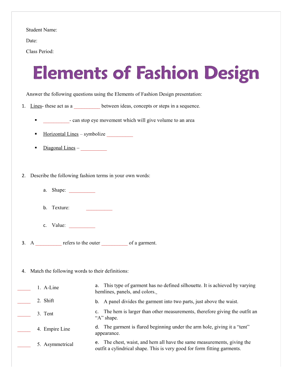 Answer the Following Questions Using the Elements of Fashion Design Presentation