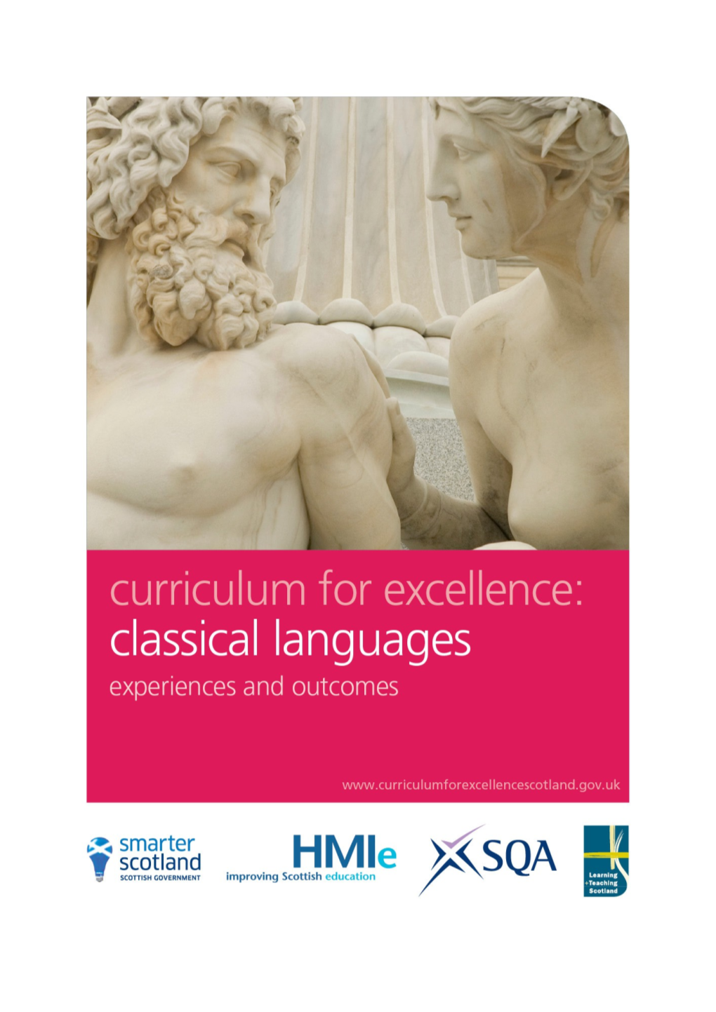 Classical Languages: Experiences and Outcomes