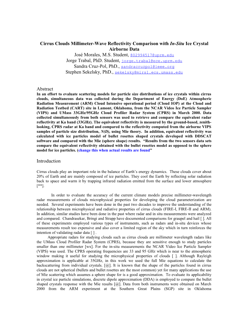 Cirrus Clouds Millimeter-Wave Reflectivity Comparison with In-Situ Ice Crystalairborne Data