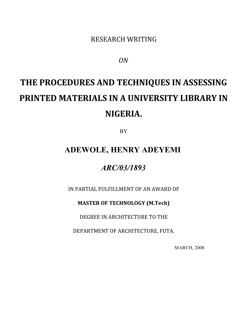 The Procedures and Techniques in Assessing Printed Materials in a University Library In