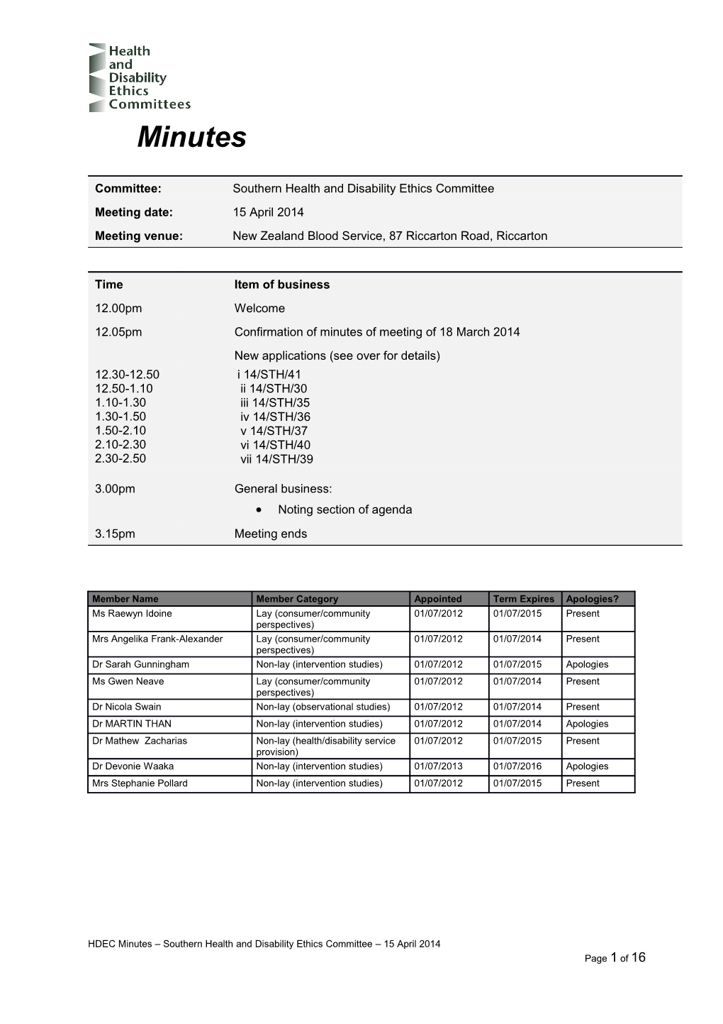 The Committee Noted and Agreed the Agenda for the Meeting s1