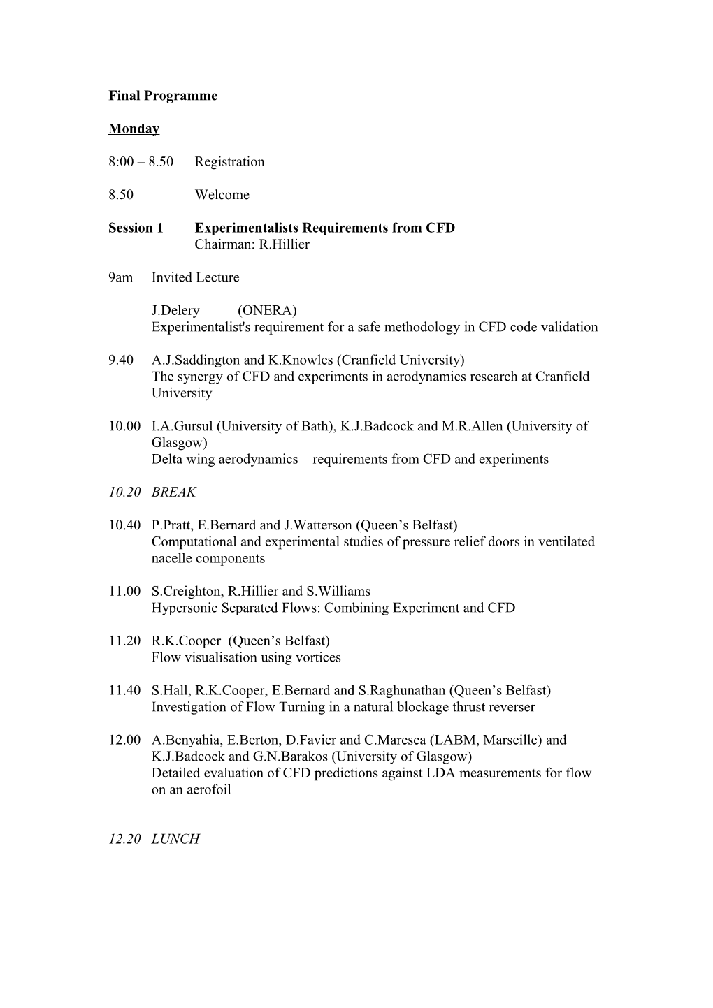 Session 1 Experimentalists Requirements from CFD