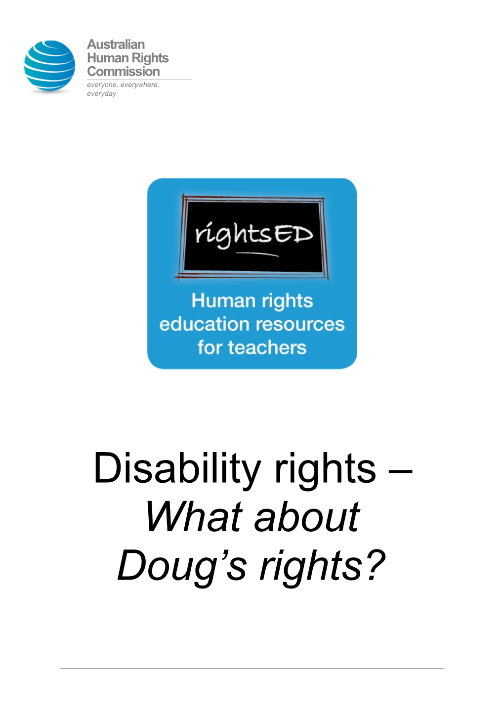 Rightsed Disability Rights What About Doug S Rights?
