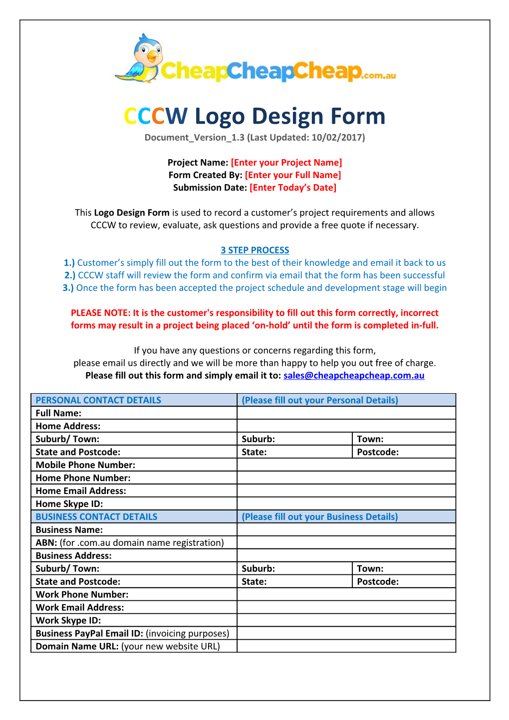 CCCW Logo Design Form Document Version 1.3 (Last Updated: 10/02/2017) Project Name: Enter