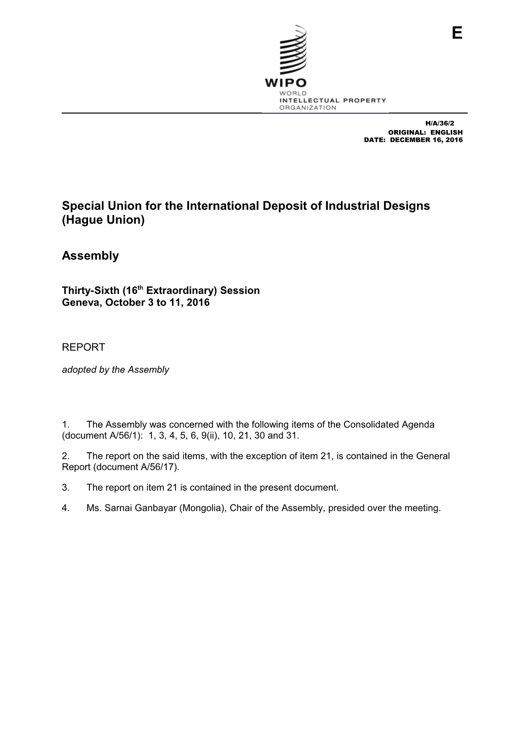 Special Union for the International Deposit of Industrial Designs (Hagueunion)