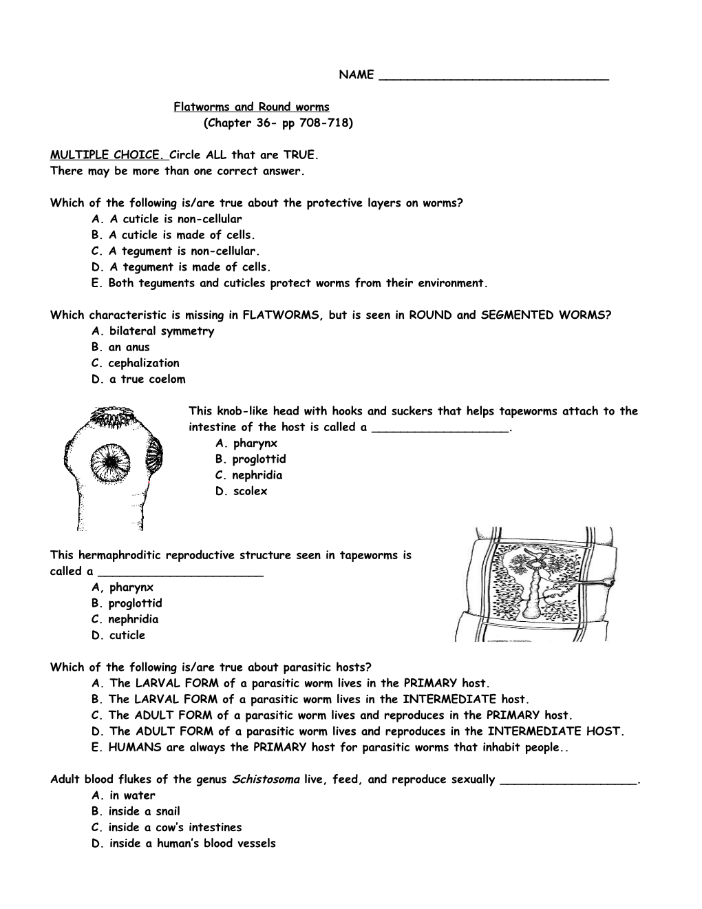 Which of the Following Is/Are True About the Protective Layers on Worms?