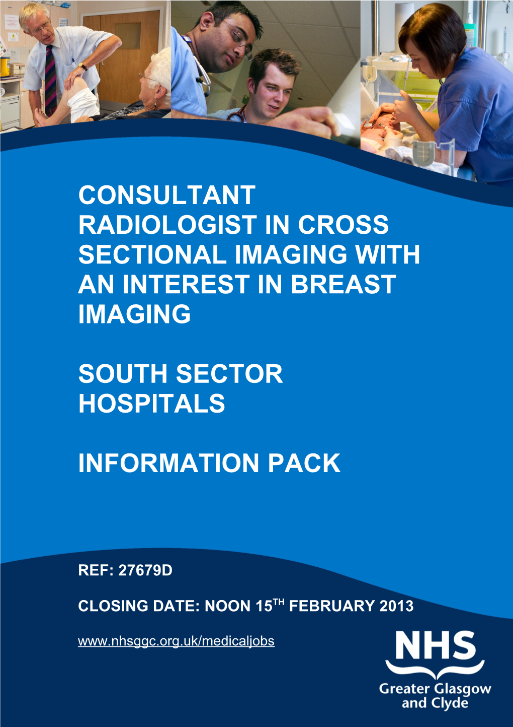 Consultant Radiologist in Cross Sectional Imaging with an Interest in Breast Imaging