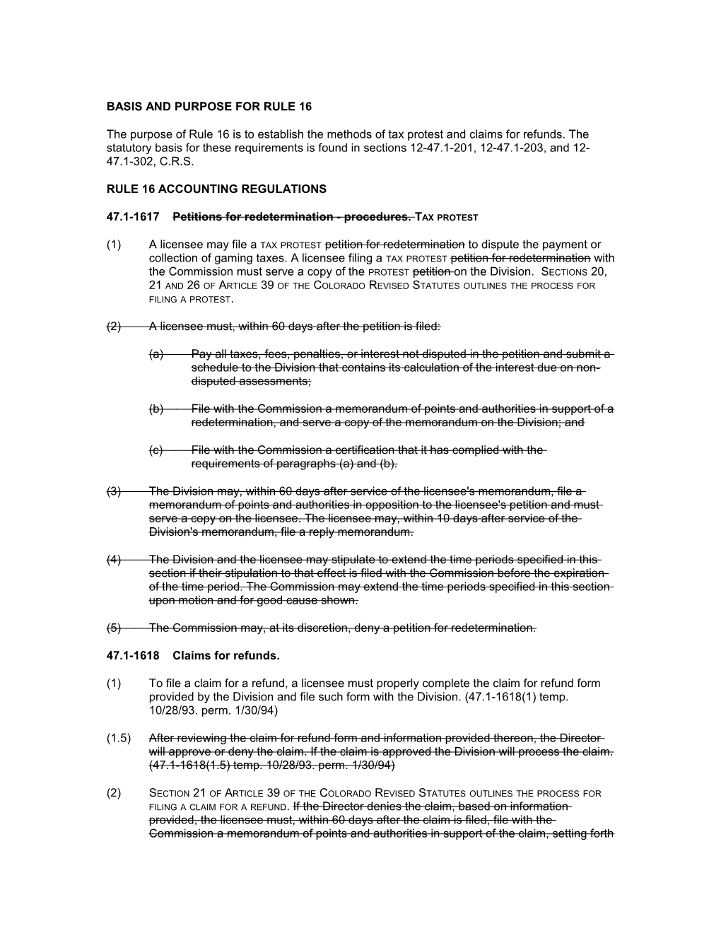 Basis and Purpose for Rule 16