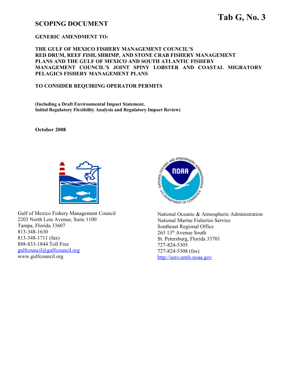 The Gulf of Mexico Fishery Management Council S