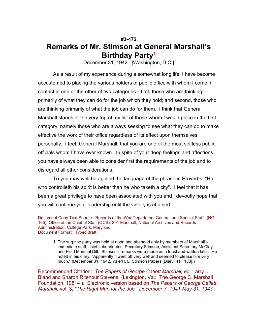Remarks of Mr. Stimson at General Marshall S Birthday Party1