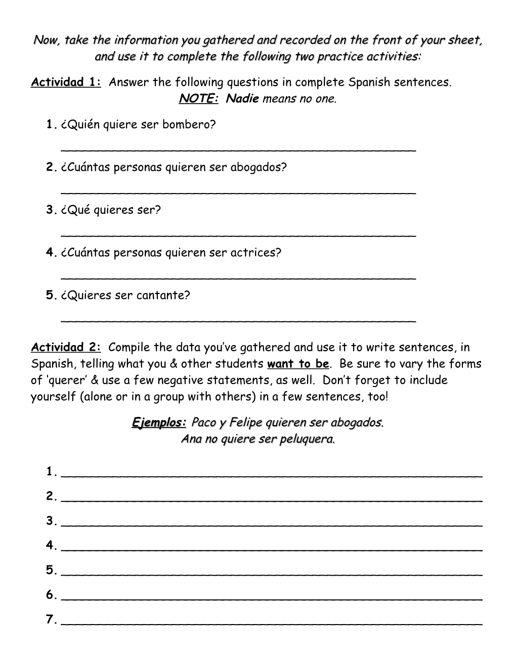 Actividad 1: Answer the Following Questions in Complete Spanish Sentences