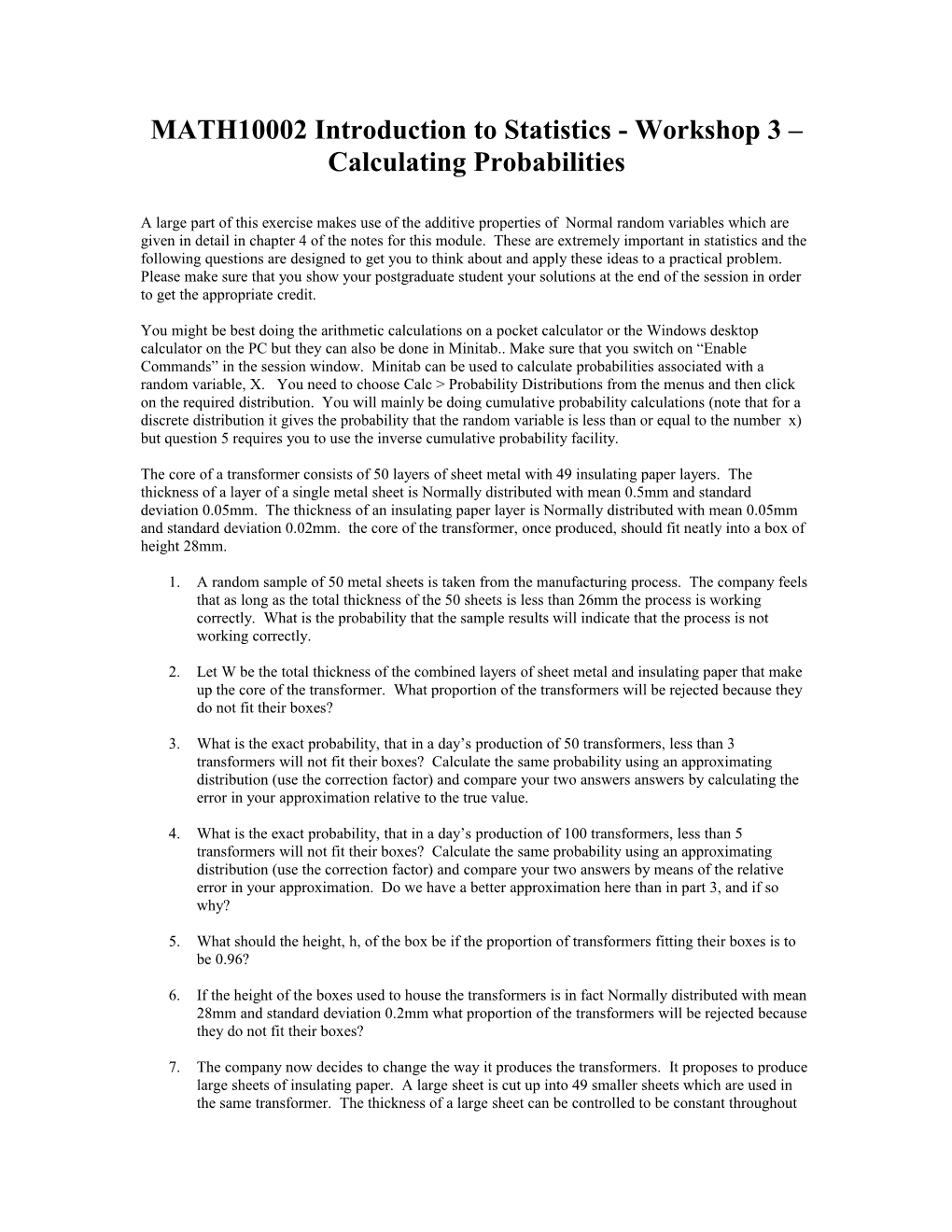 MATH10002 Introduction to Statistics - Workshop 3 Calculating Probabilities
