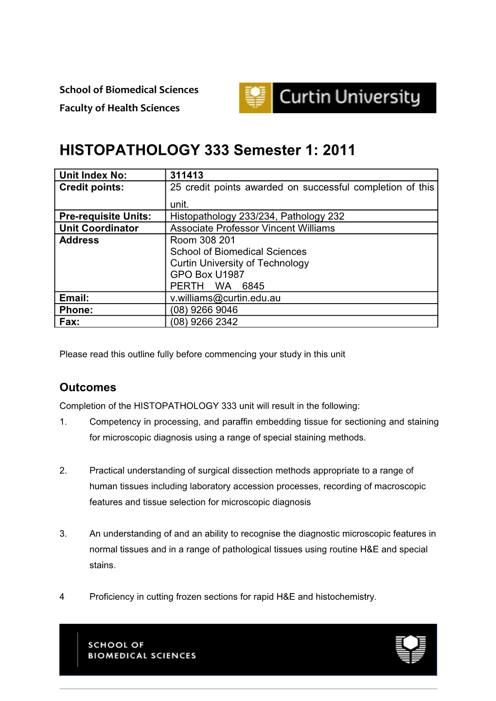 Completion of the HISTOPATHOLOGY 333Unit Will Result in the Following