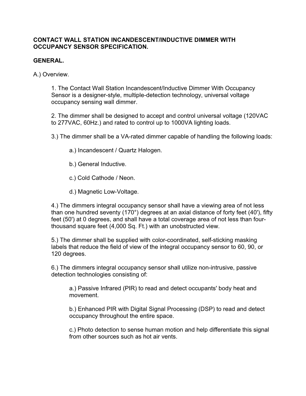 Intellisight(R) ITS2U / ITSDU / ITSHDFU / ITSEBU / ITSRB Written Specifications