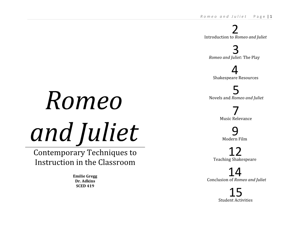 Romeo and Juliet, One of William Shakespeare S More Common Plays, Is Highly Sought of In