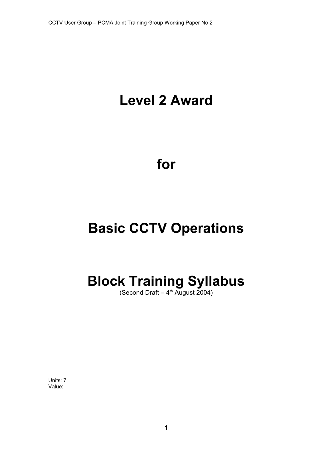 Unit 2: Basic CCTV Operators Course CCTV System Operation