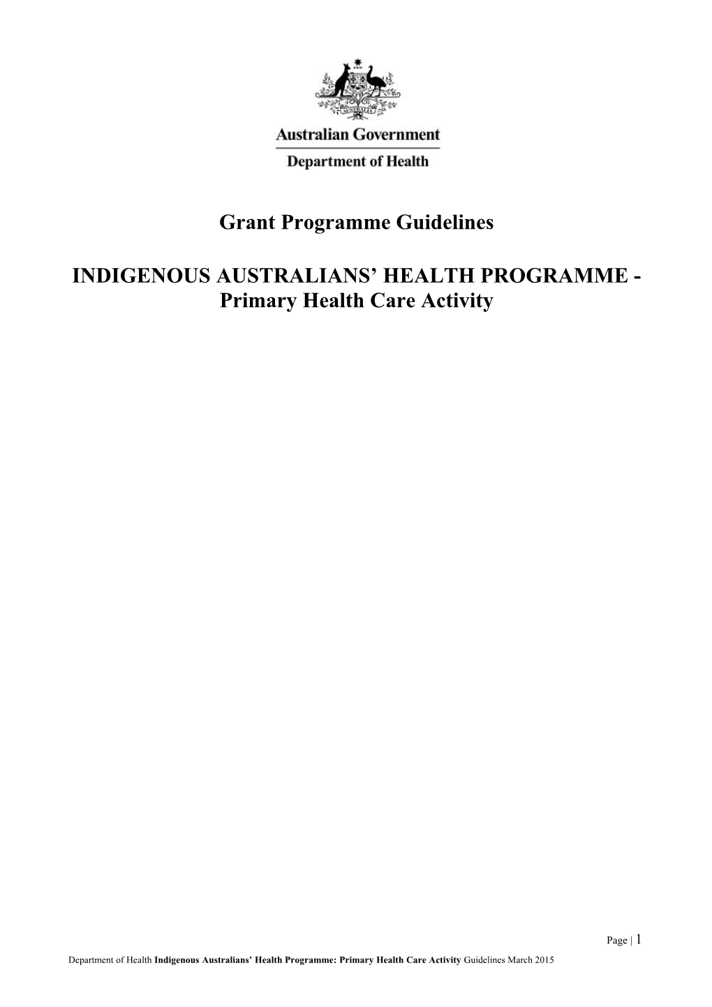 Grant Programme Guide, Indigenous Australians' Health Programme, Primary Health Care Activity