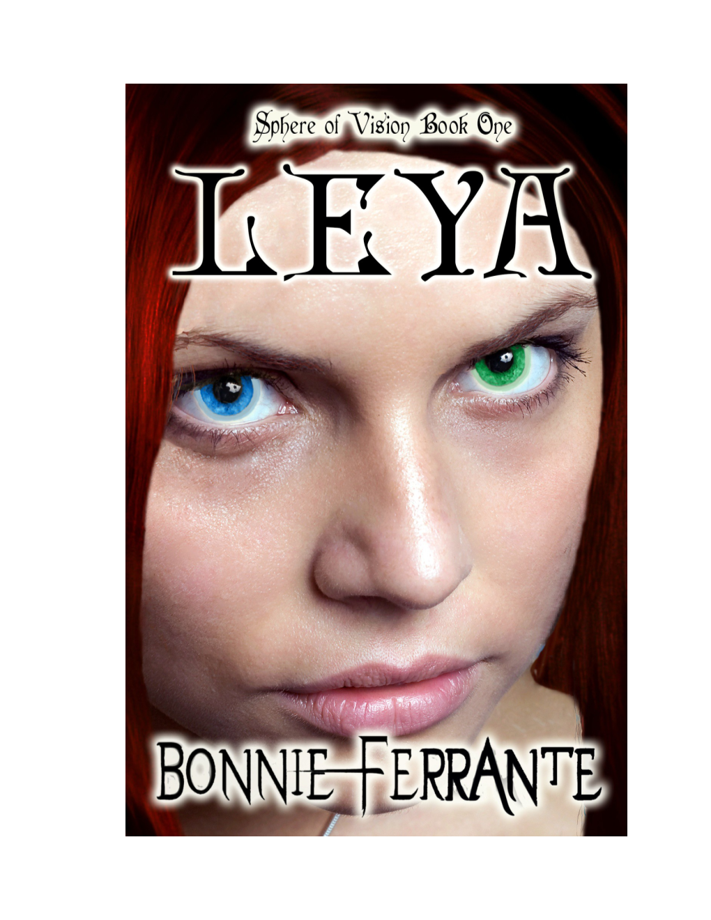 Leya: Sphere of Vision Book One by Bonnie Ferrante